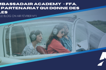 Ambassadair ACADEMY - FFA : un partenariat qui donne des ailes